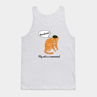 My cat is a communist - a funny Che Guevara cat Tank Top